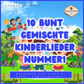 10 Bunt gemischte Kinderlieder Nummer 1 - Mega Spar-Paket, fröhliche Kinder singen und tanzen im Freien.