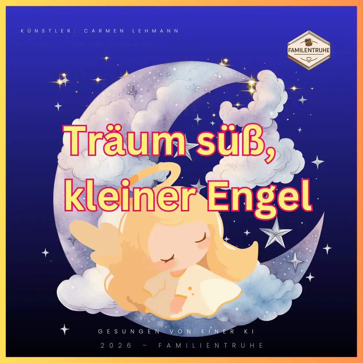 Kinderlied Träume süß kleiner Engel mit sanften Melodien und liebevollen Worten für Kinder