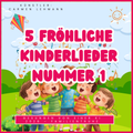 5 fröhliche Kinderlieder Nummer 1- Spar-Paket mit fröhlichen Kindern und Musiknoten, ideal für gute Laune!