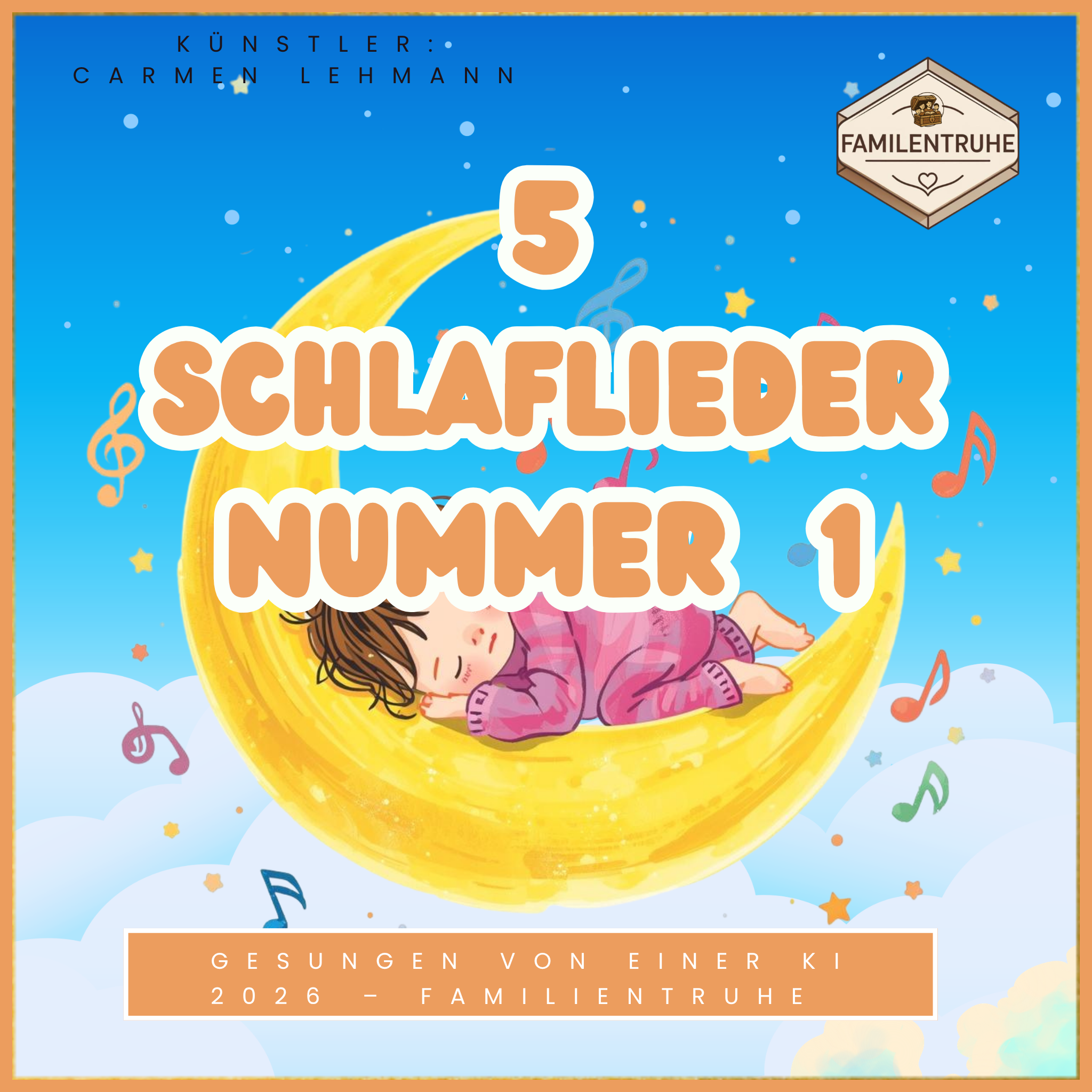 5 Schlaflieder Nummer 1 - Spar-Paket, sanfte Einschlafmusik für Kinder, liebevoll gestaltet von Carmen Lehmann.