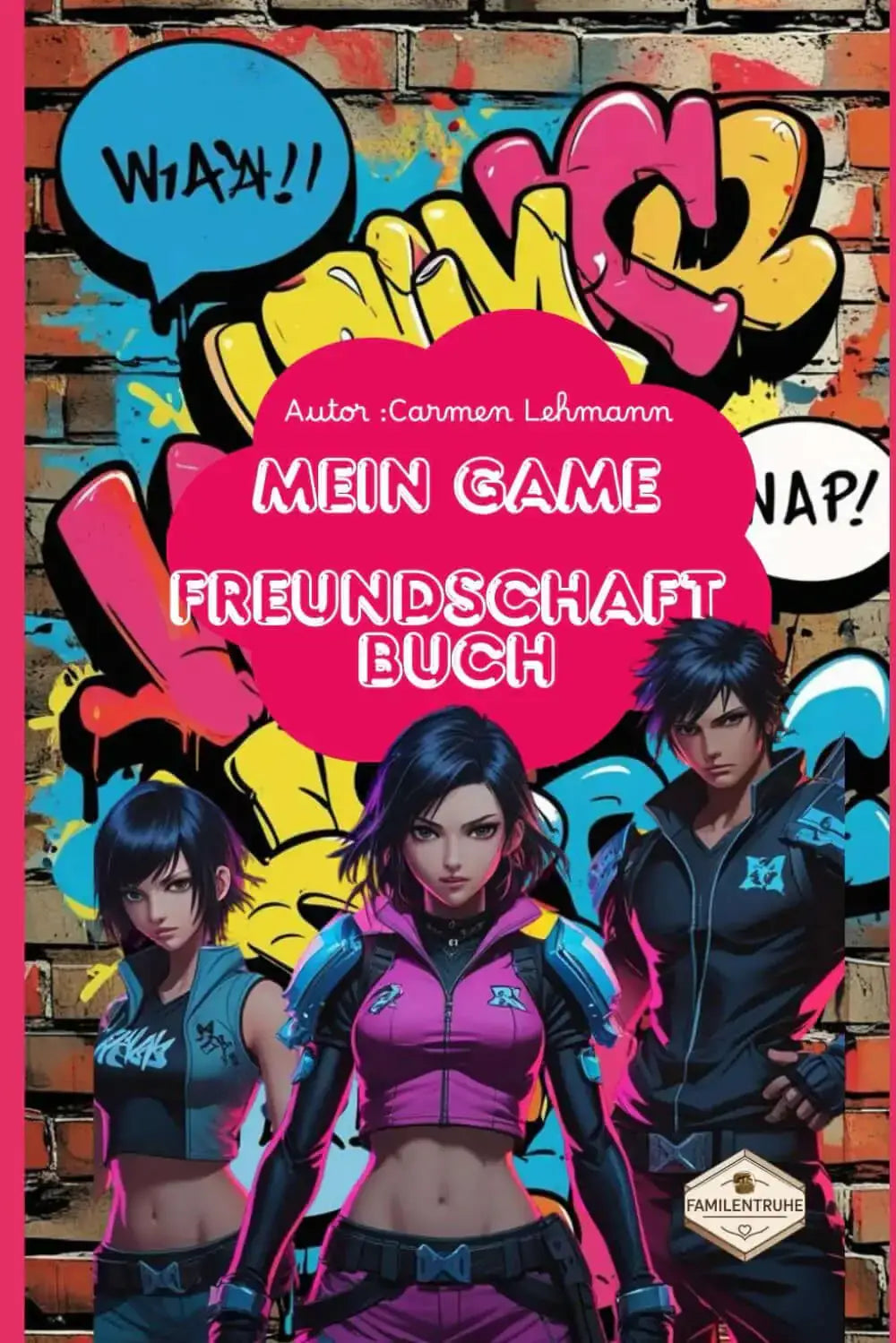 Cover von Mein Game Freundschaftsbuch mit bunten Graffiti-Designs und Charakteren in einem urbanen Stil.