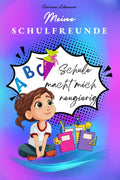 Freundschaftsbuch - Meine Schulfreunde mit neugierigem Mädchen und Schulmaterialien, die einen kreativen Schulbeginn symbolisieren.