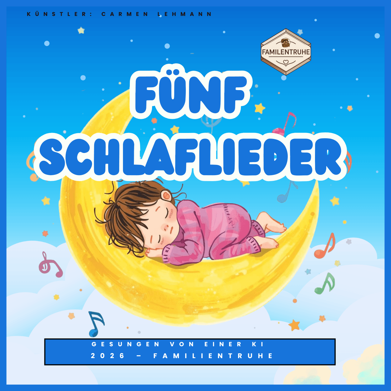 5 Schlaflieder Nummer 1 - Spar-Paket: Sanfte Schlaflieder mit einem schlafenden Kind auf dem Mond.