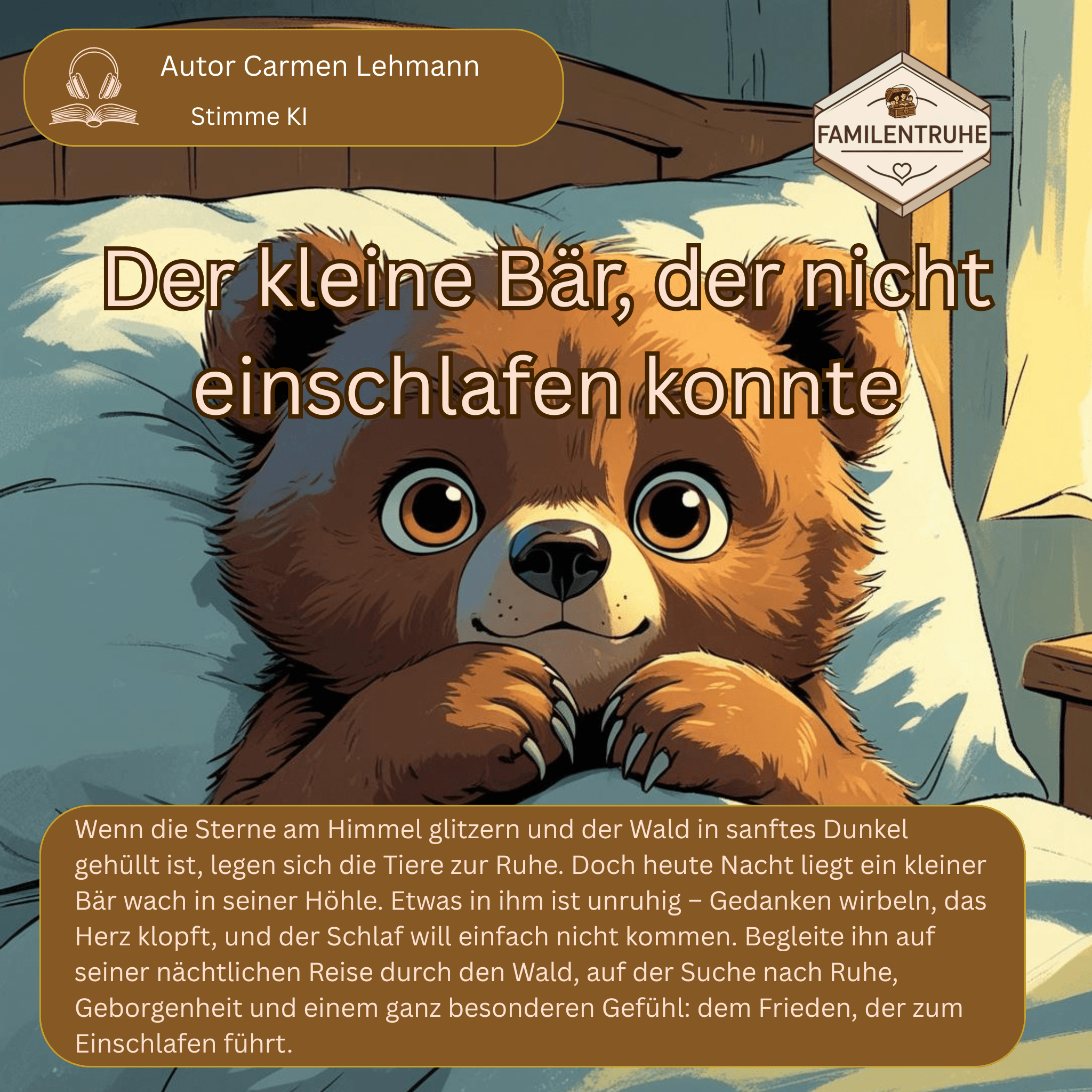 Hörbuch- Der kleine Bär der nicht einschlafen konnte - Kuschelige Gutenacht-Geschichte für Kinder.