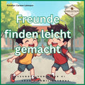 Kinderlied-Freunde finden leicht gemacht - Kinderlied