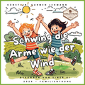 Kinderlied-Schwing die Arme wie der Wind Illustration mit Kindern, die fröhlich die Arme im Freien schwingen.