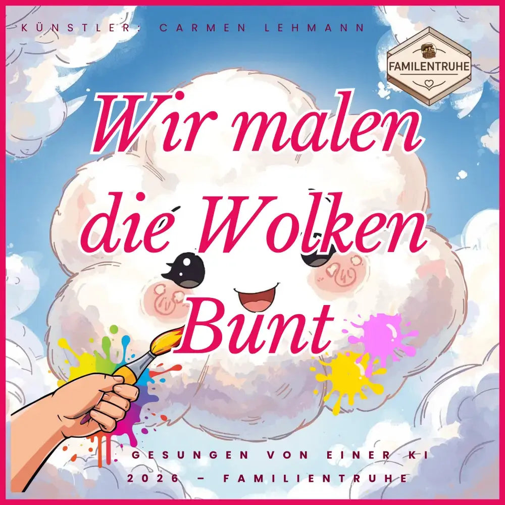 Kinderlied-Wir malen die Wolken Bunt - Kinderlied