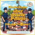 Kinderlieder über unsere Polizei 10 Songs Nummer 1 - Kinderlieder-Paket