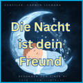Wiegenlied-Die Nacht ist dein Freund – tröstliches Gutenachtlied für Kinder mit sanften Klängen.