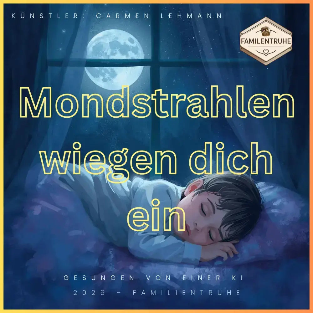 Wiegenlied-Mondstrahlen wiegen dich ein Sanfte Melodien - Kinderlied