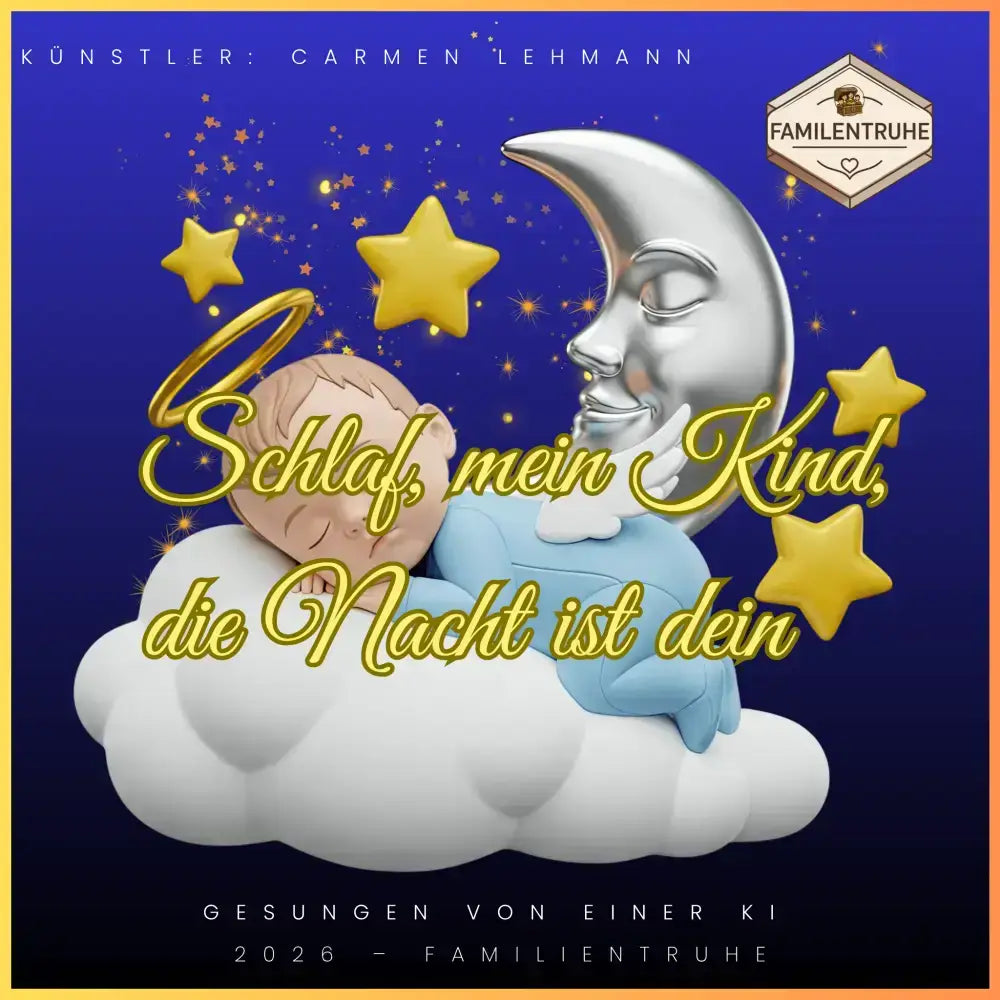 Wiegenlied- Schlaf mein Kind die Nacht ist dein - Kinderlied